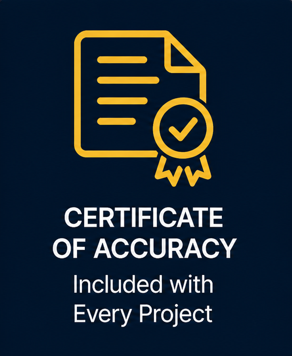 Certificate of Accuracy - Included with Every Project