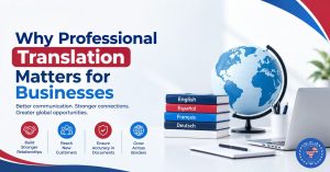 Why Professional Translation Matters for Businesses